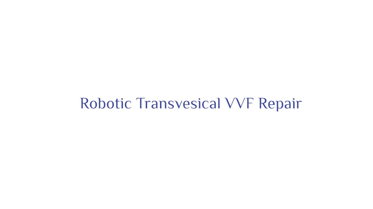 Robotic Transvesical VVF Repair