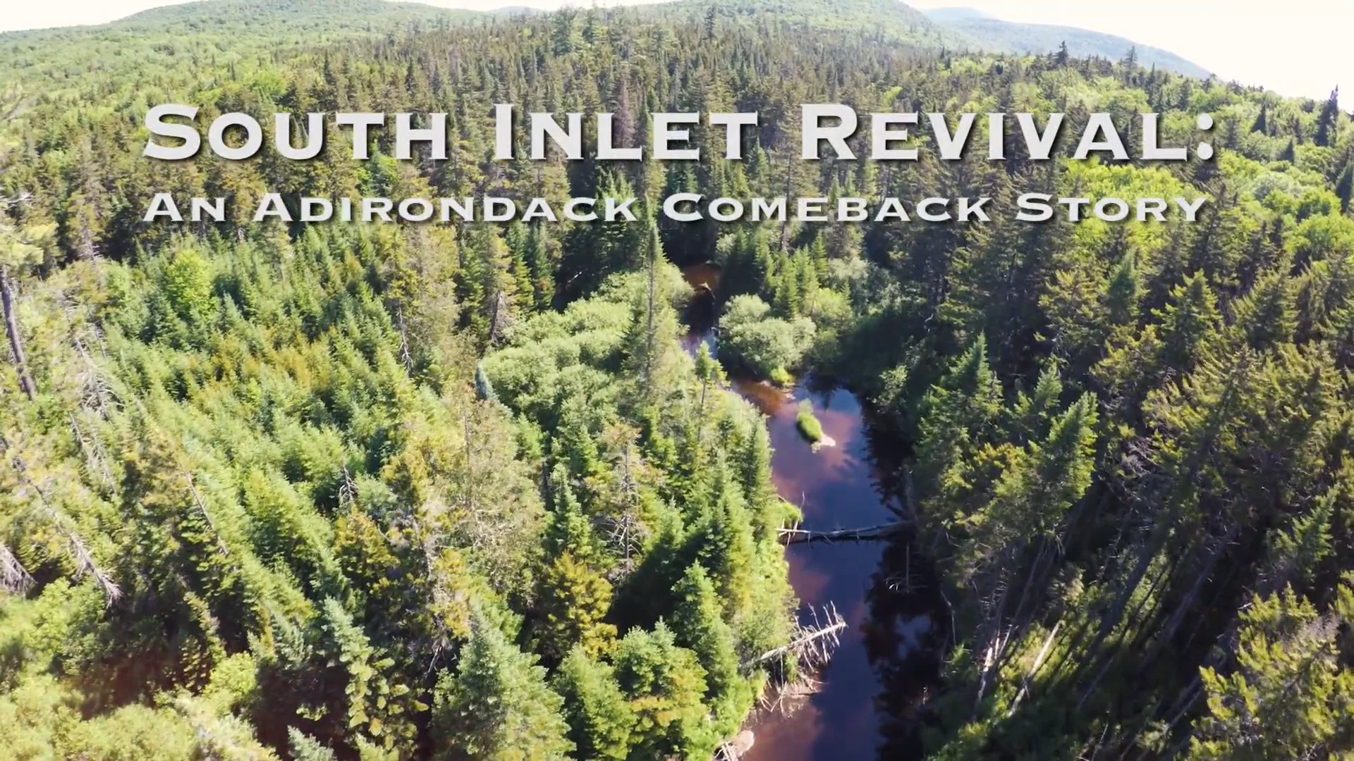 South Inlet Revival: An Adirondack Comeback Story on Vimeo