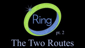 16. Ring, part 2: the Two Routes