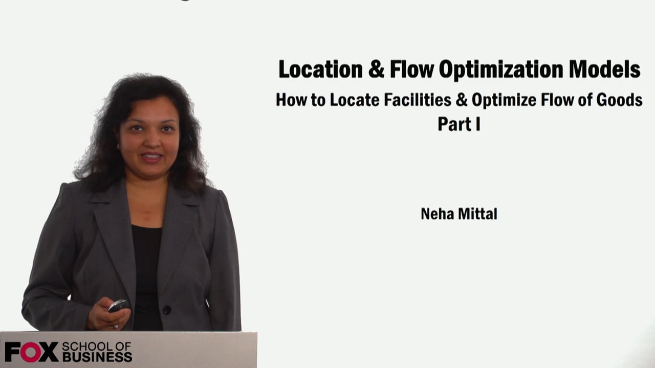 Location & Flow Optimization Models Part 1
