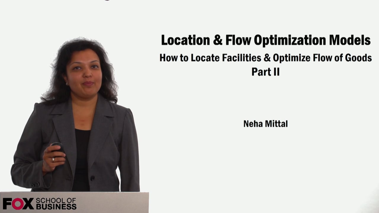 Location & Flow Optimization Models Part 2
