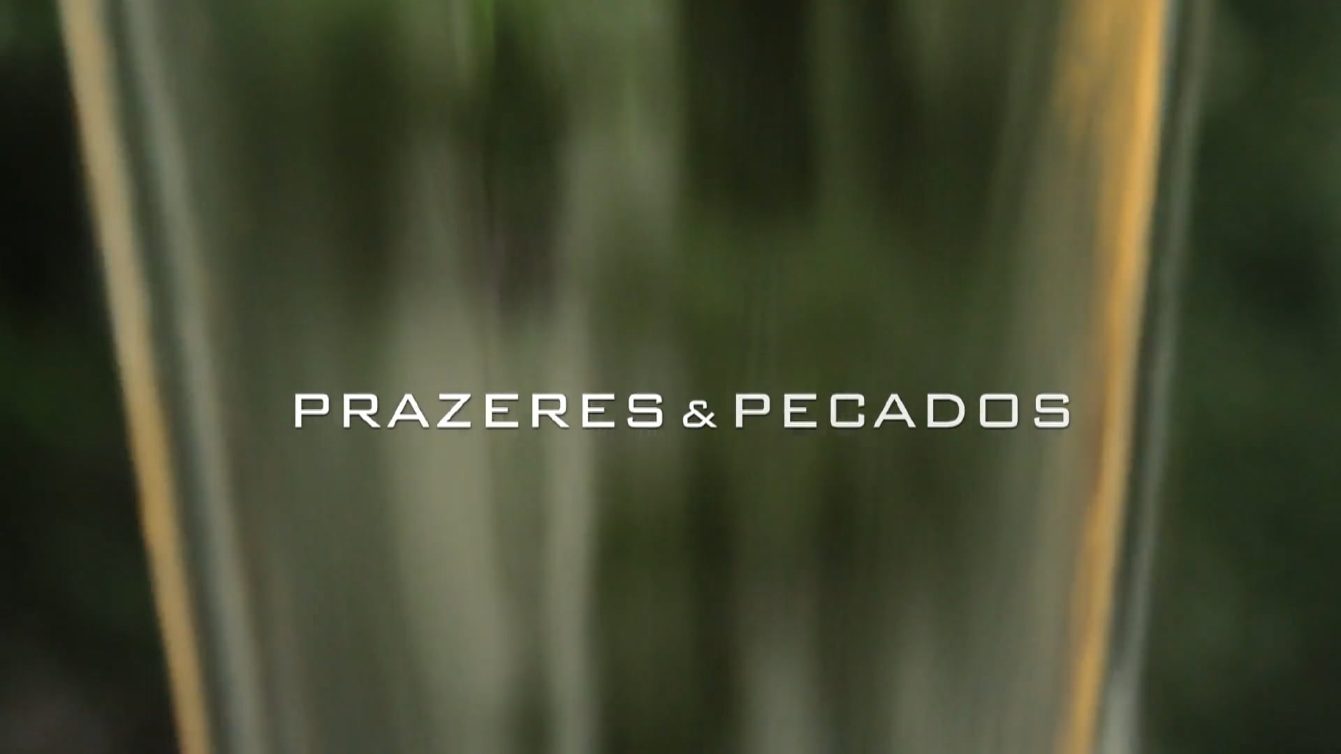 PRAZERES & PECADOS