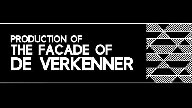 Production of the facade of De Verkenner