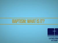 Baptism: What Is It?