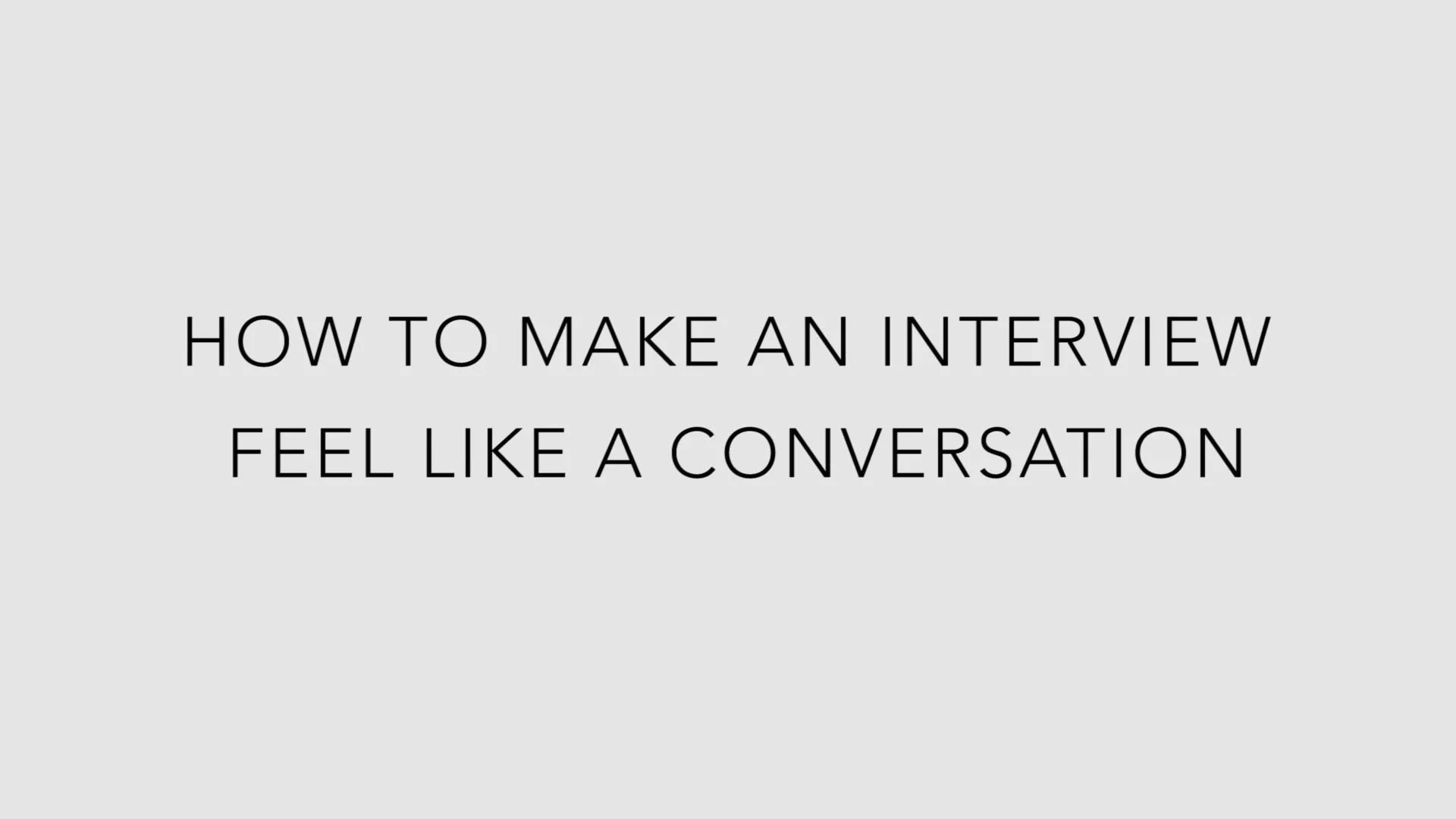 how-to-make-an-interview-feel-like-a-conversation-on-vimeo