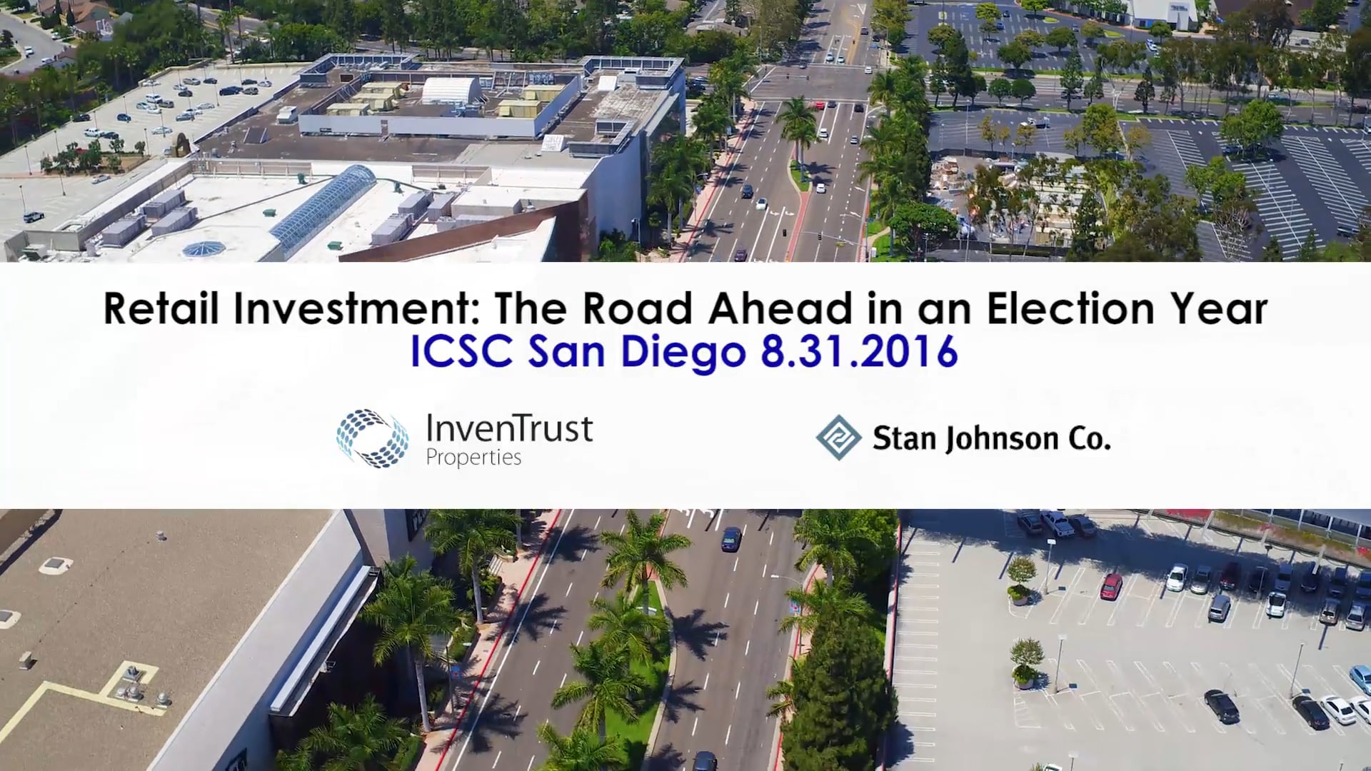 ICSC San Diego Retail Investment The Road Ahead in an Election Year