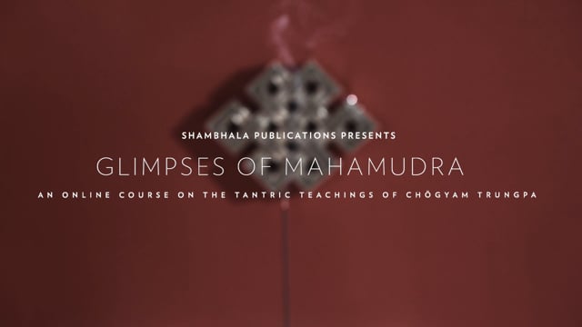 Glimpses of Mahamudra Trailer