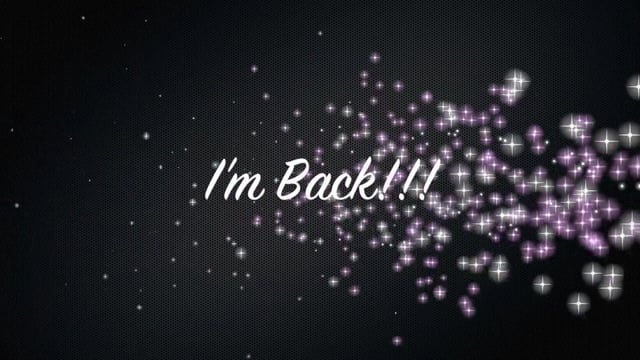 I'm back