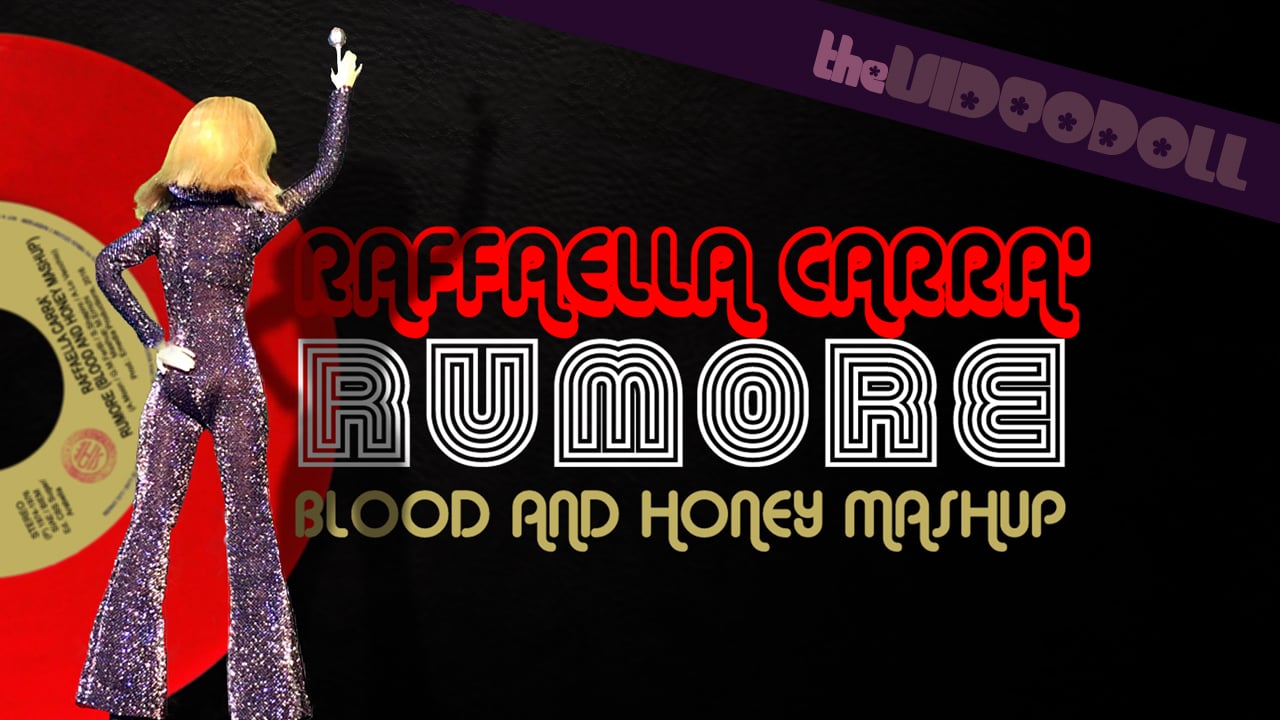 Raffaella Carrà - Rumore (Blood and Honey Mashup)