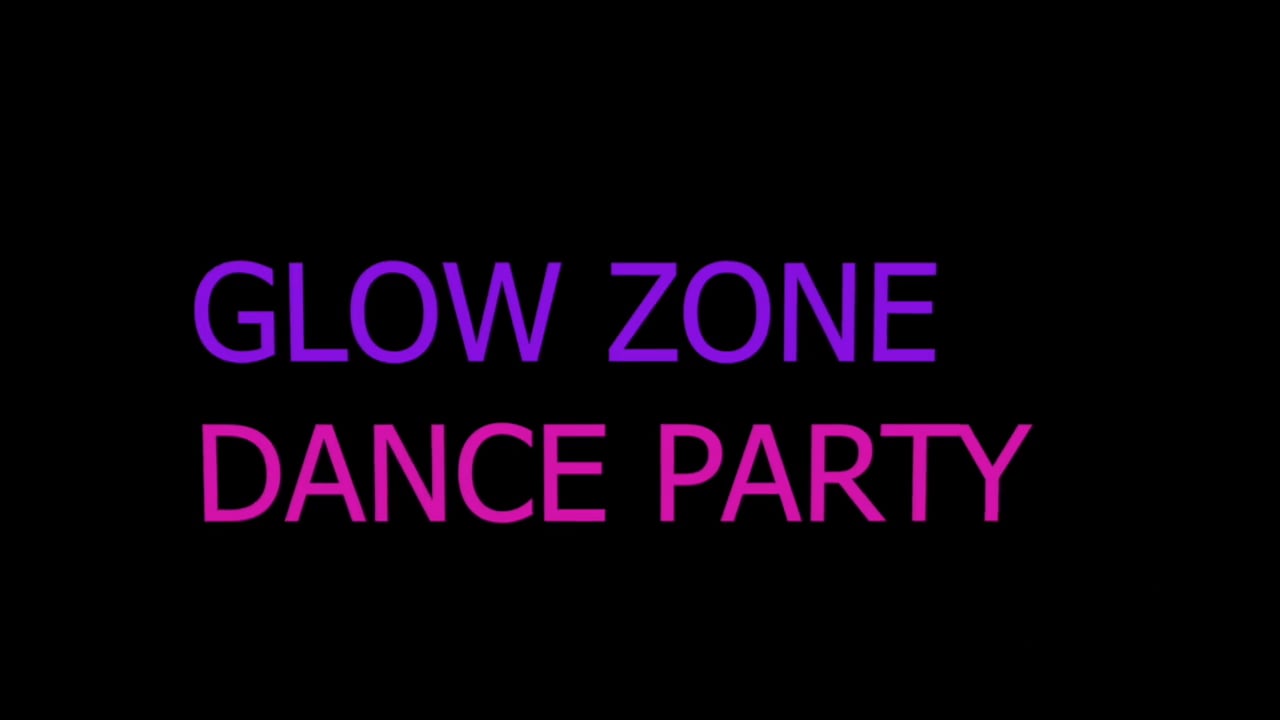 Glow Zone Dance Party