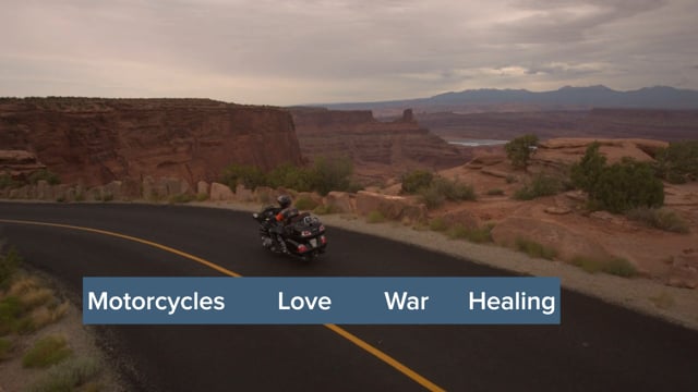 Motorcycles • War • Healing