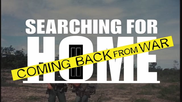 Searching for Home: Coming Back from War - Trailer