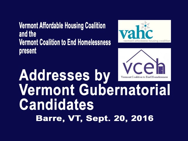 Addresses by Vermont Gubernatorial Candidates Sept 20, 2016