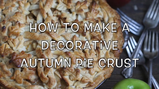 How to Make a Decorative Autumn Pie Crust