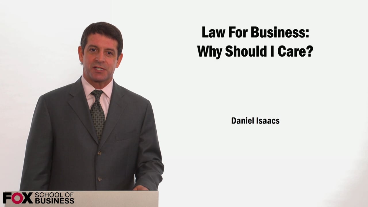 Law for Business: Why Should I Care?