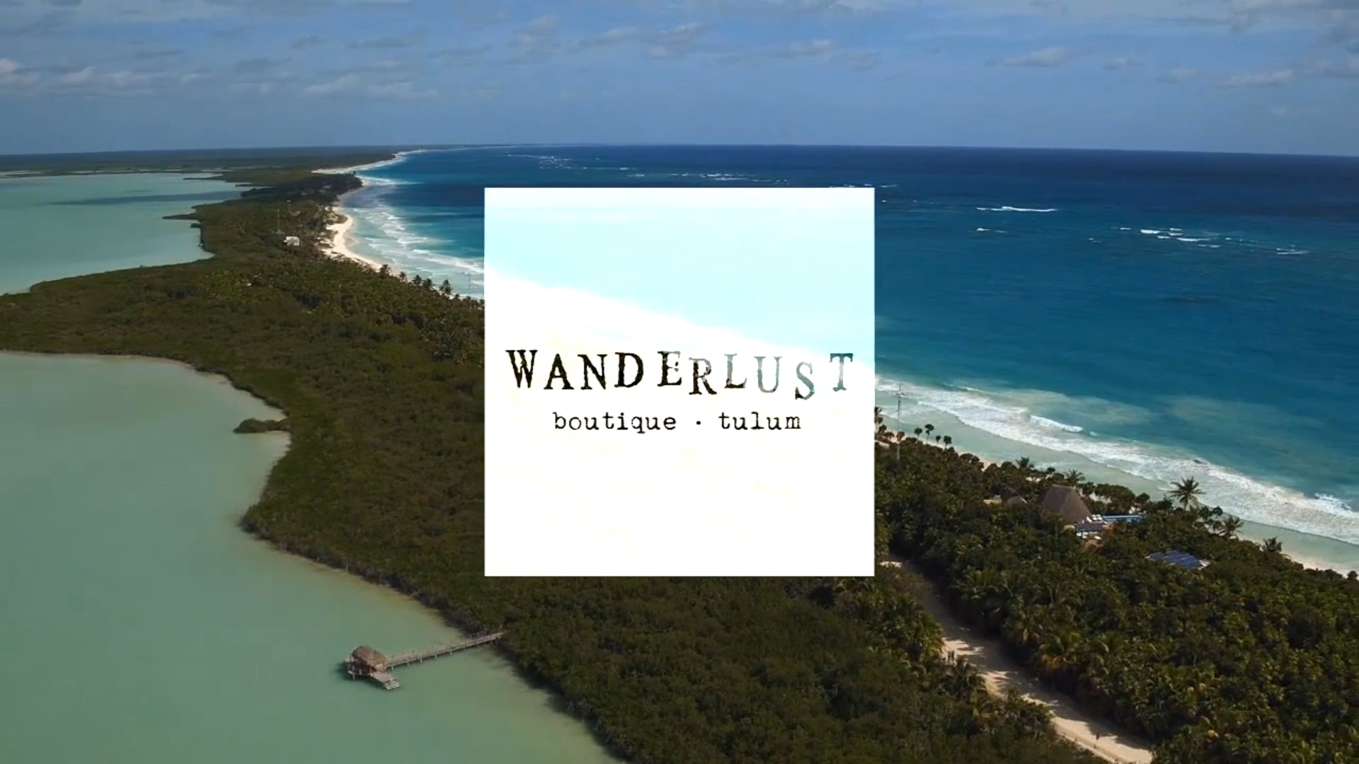 MAKING OF WANDERLUST TULUM