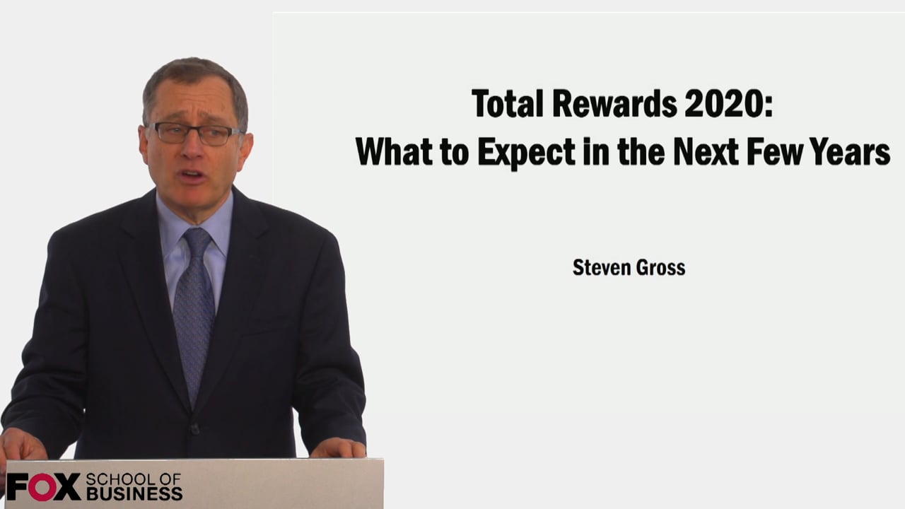 Total Rewards 2020: What to Expect in the Next few years