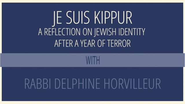 Je Suis Kippur: a Reflection on Jewish Identity After a Year of Terror