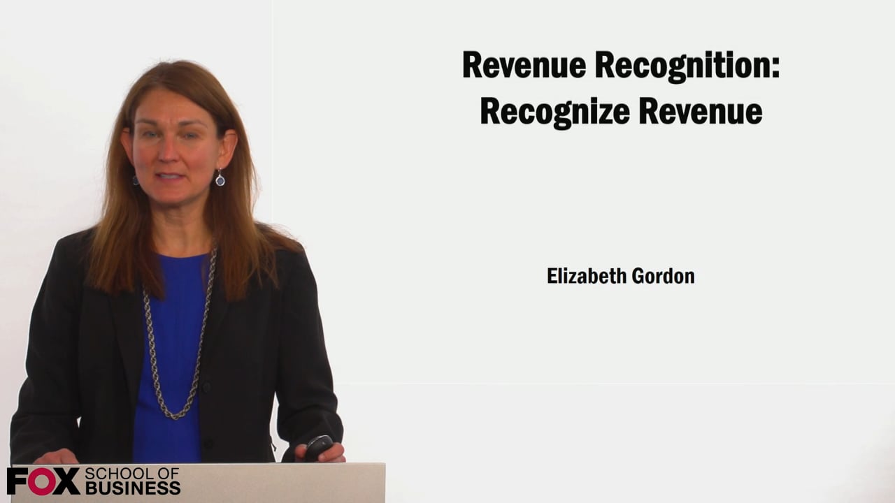 Revenue Recognition: Recognize Revenue