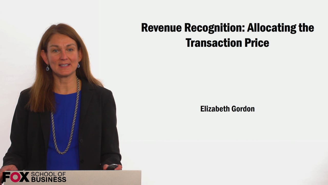 Revenue Recognition: Allocating the Transaction Price