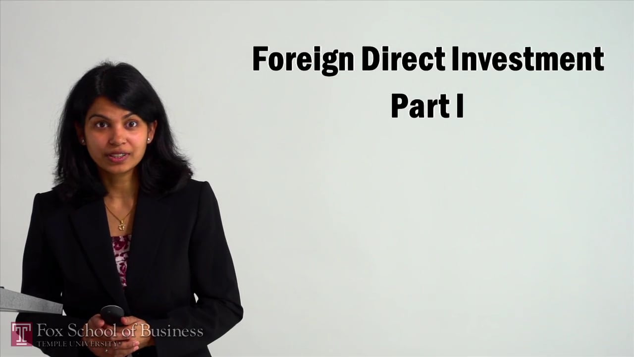 Foreign Direct Investment I