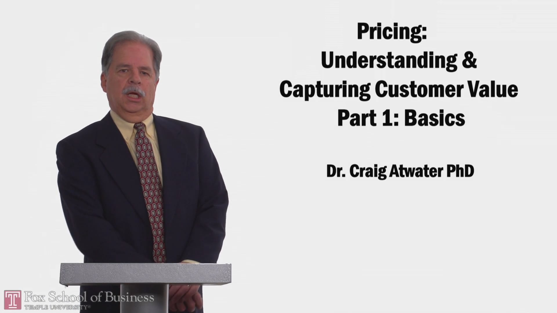 Pricing: Understanding and Capturing Customer Value Part 1: Basics