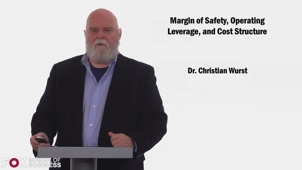 Margin of Safety  Operating Leverage  and Cost Structure