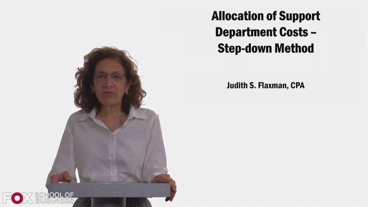 Allocation of Support Department Costs: Step Down Method