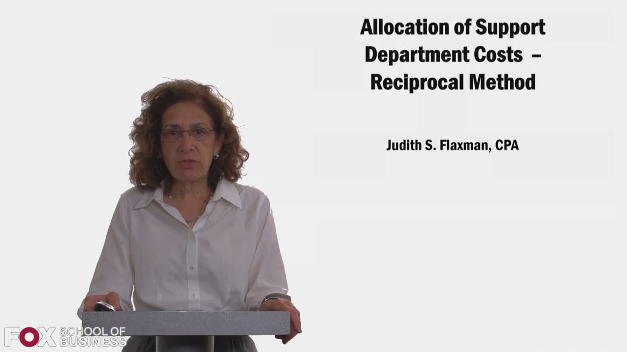 Allocation of Support Department Costs: Reciprocal Method