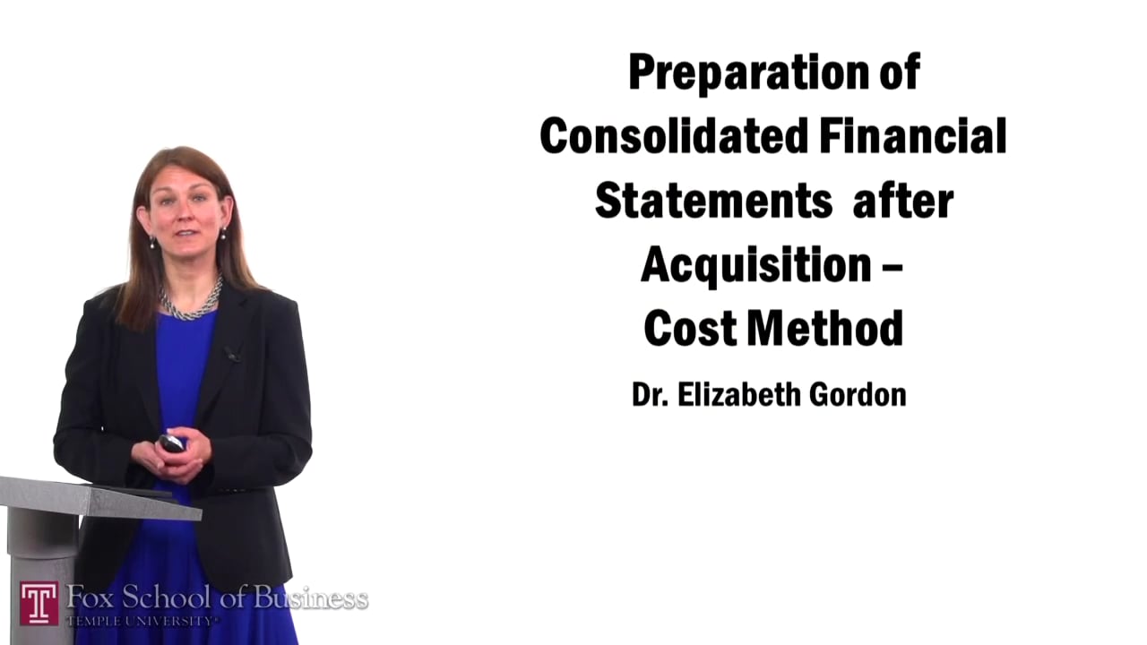 Preparation of Consolidated Financial Statements After Acquisition – Cost Method