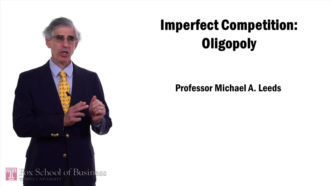 Imperfect Competition: Oligopoly