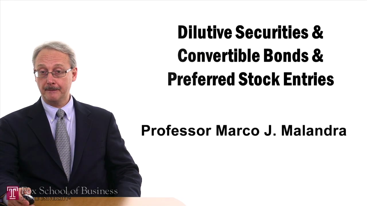 Dilutive Securities and Convertible Bonds and Preferred Stock Entries