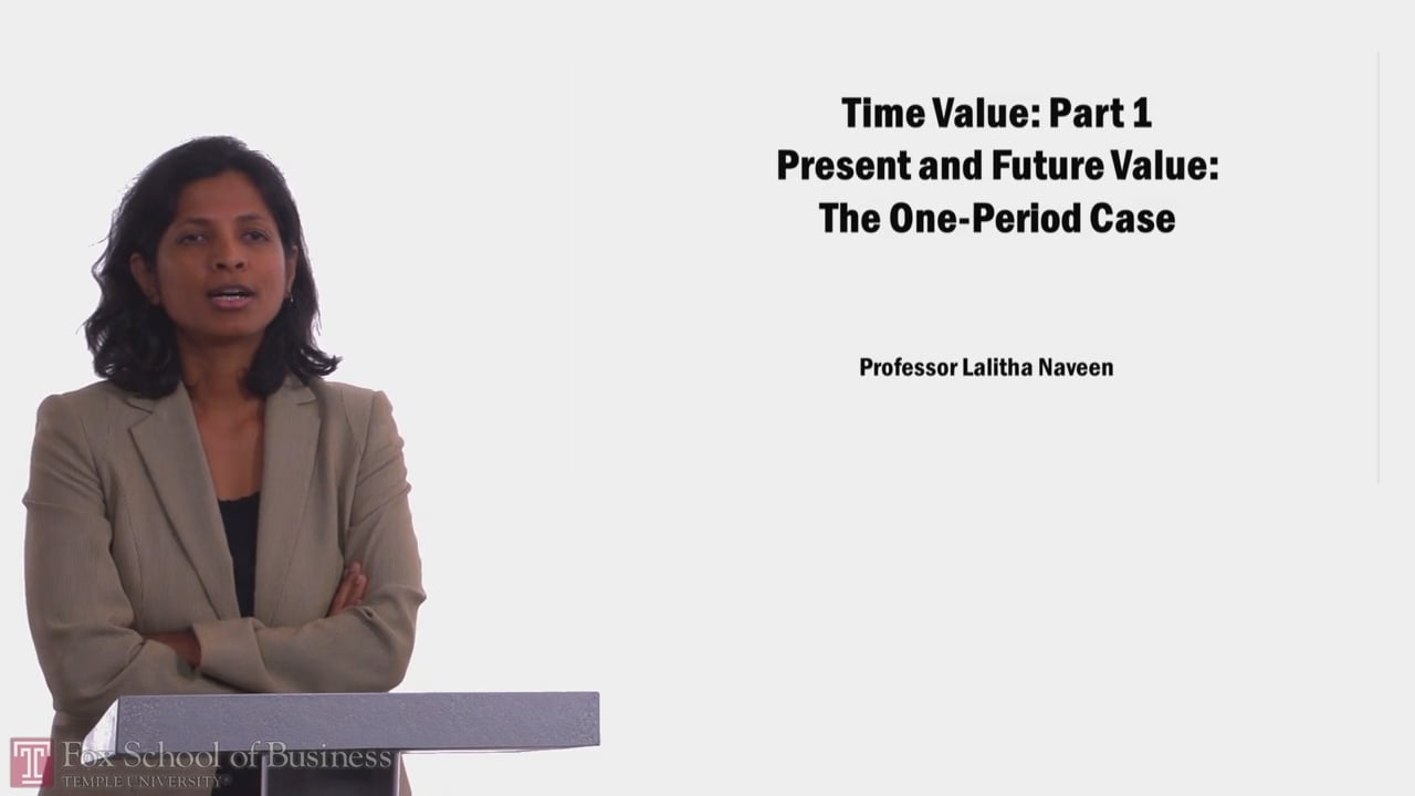 Time Value PT1 Present and Future Value: The One-Period Case