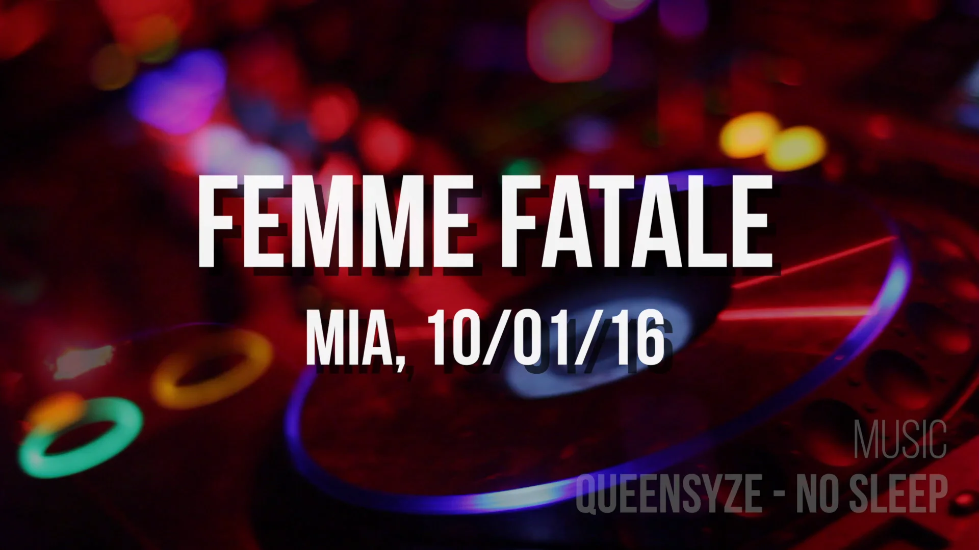 Femme Fatale - MIA 10/01/16