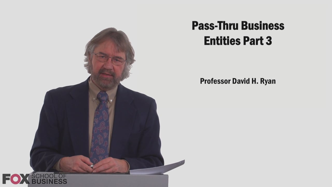 Pass-Thru Business Entities Part III
