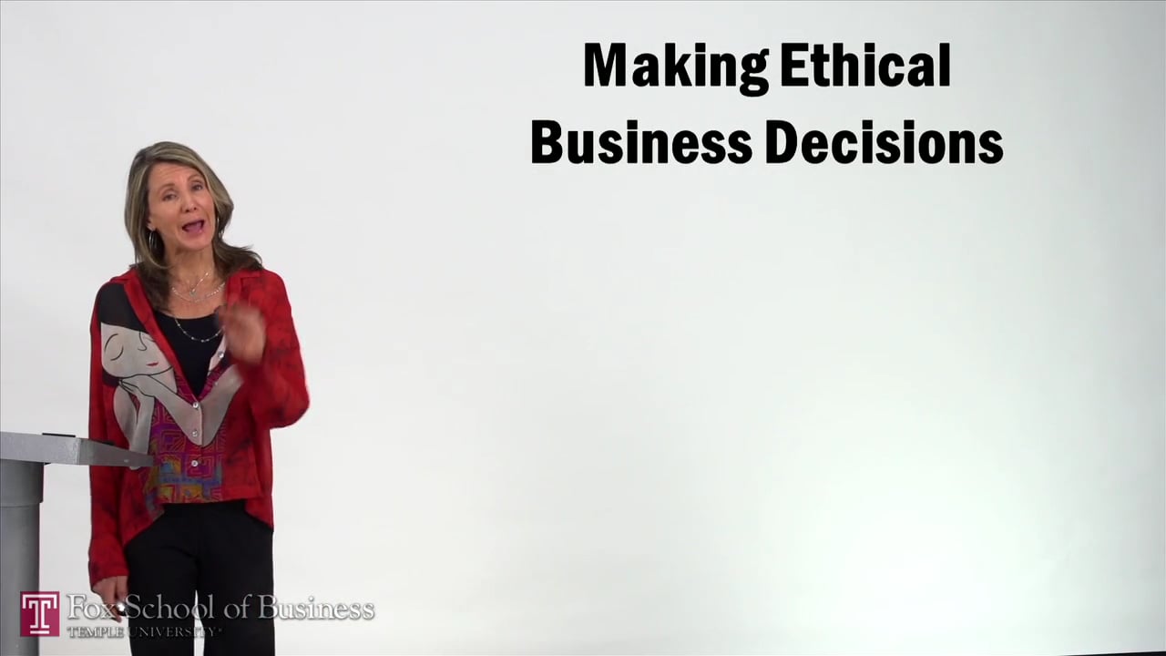 Making Ethical Business Decisions