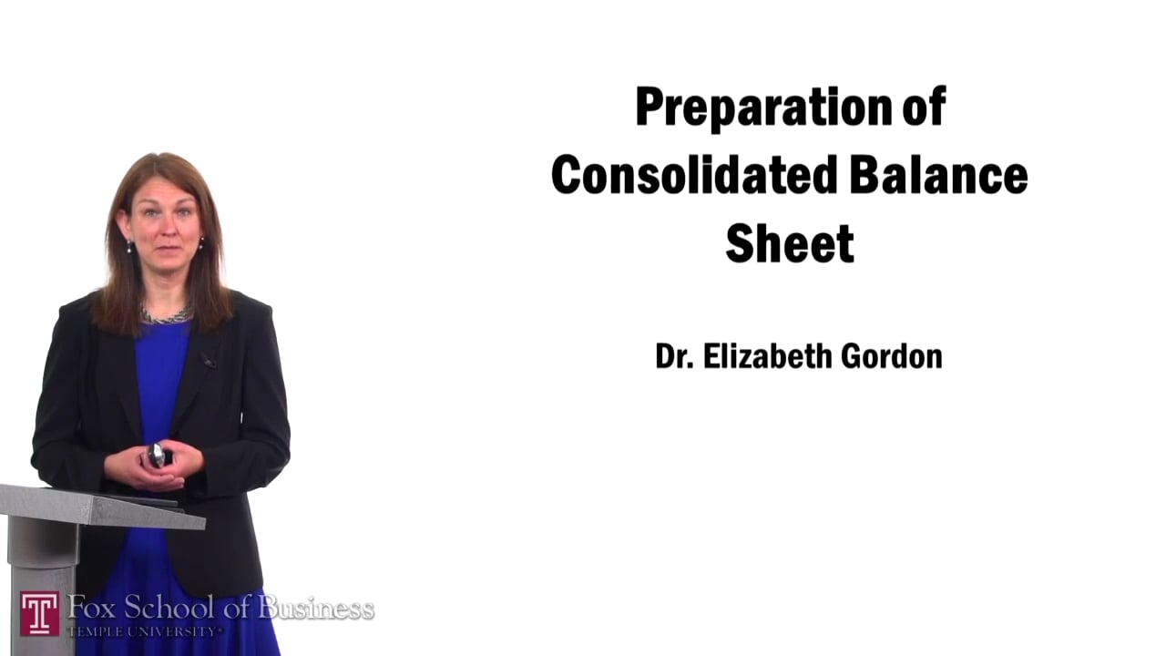 Preparation of Consolidated Balance Sheet