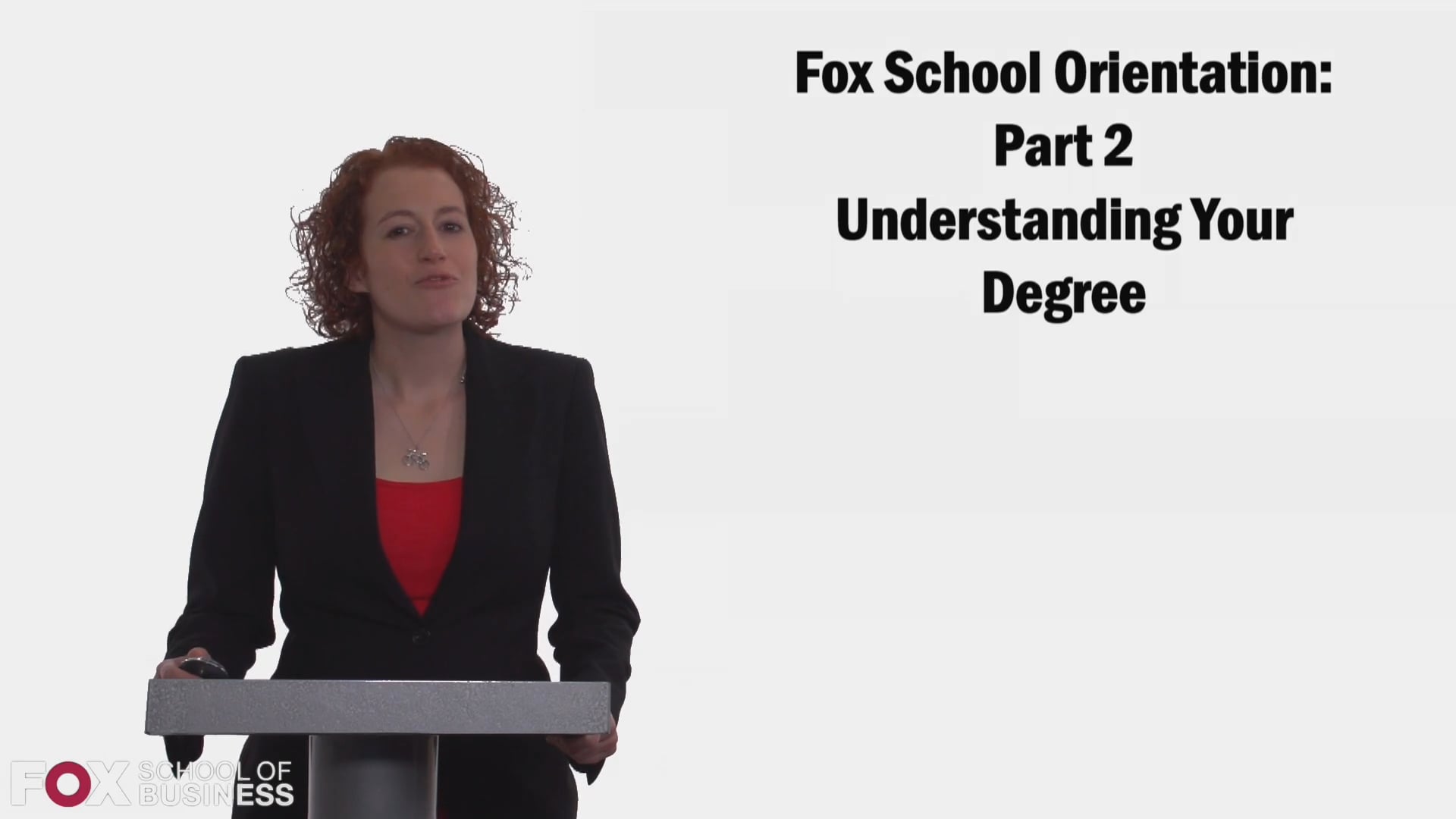 Login to view Fox Orientation PT2: Understanding Your Degree