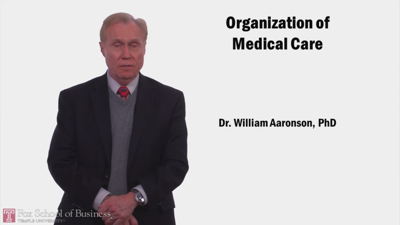 Organization of Medical Care
