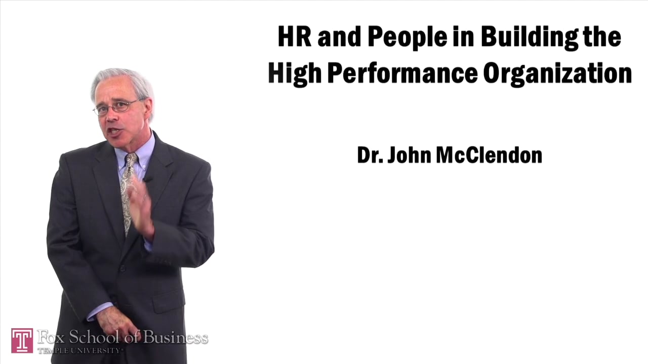 HR and People in Building the High Performance Organization