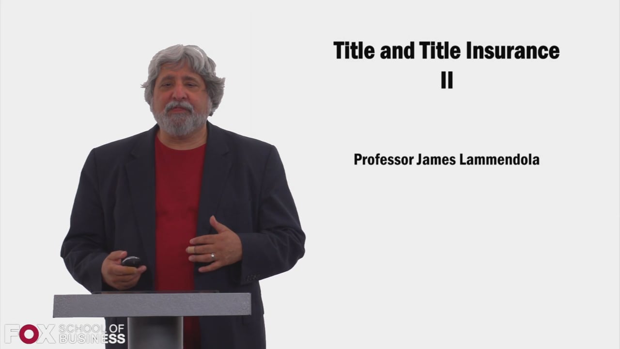 Title and Title Insurance Part 2