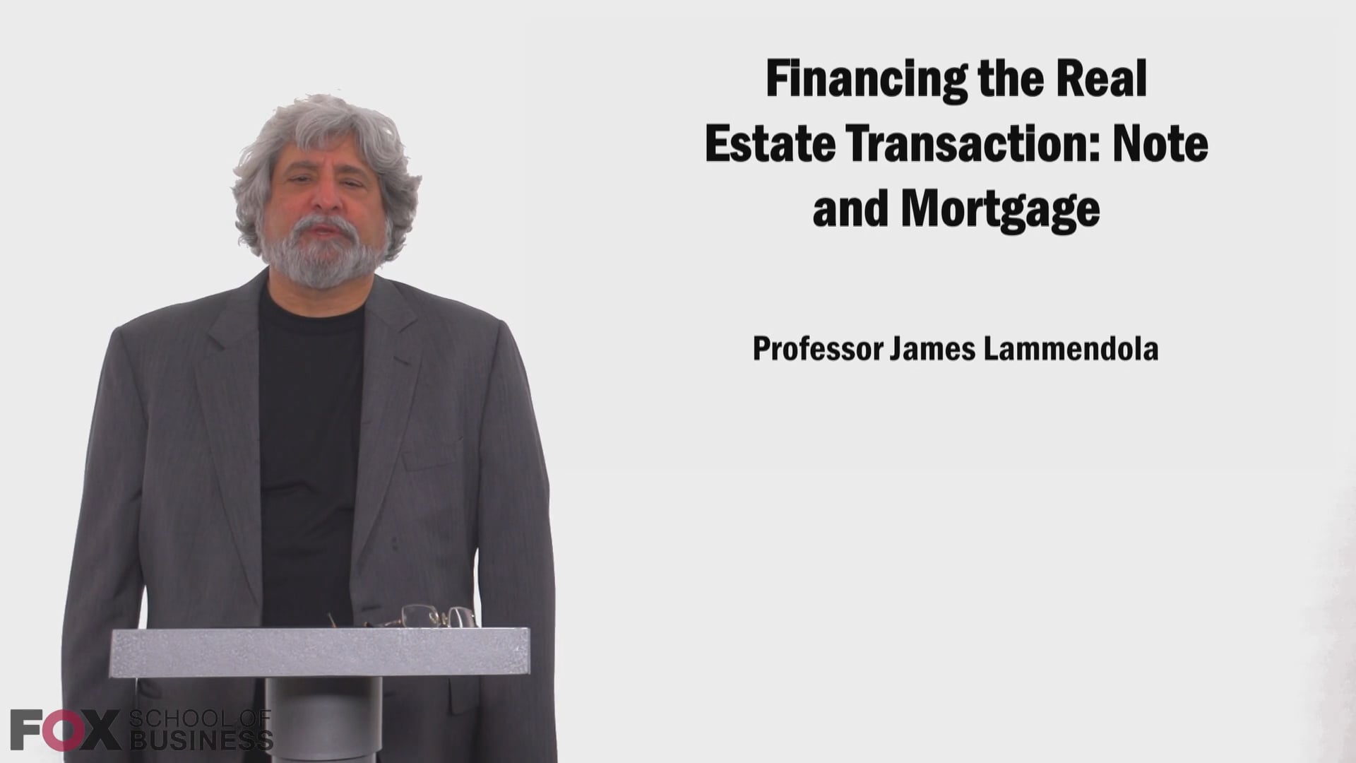 Financing the Real Estate Transaction – Note and Mortgage
