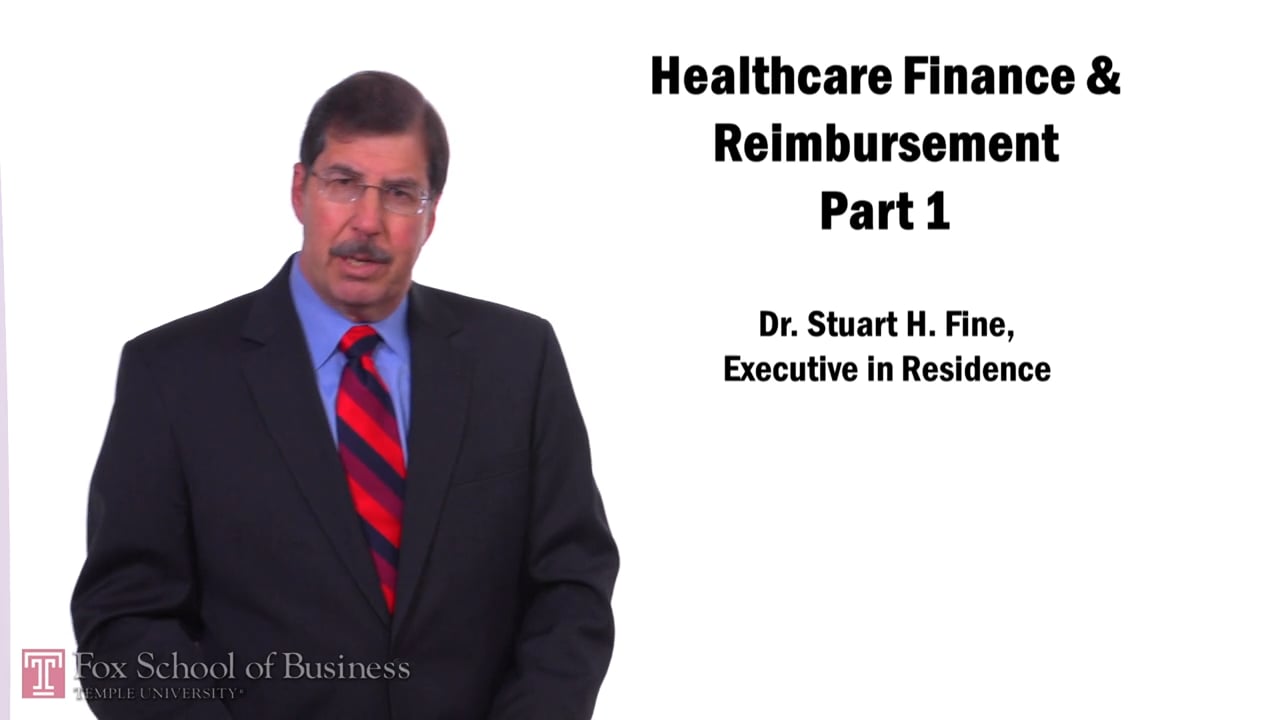 Healthcare Finance and Reimbursement I