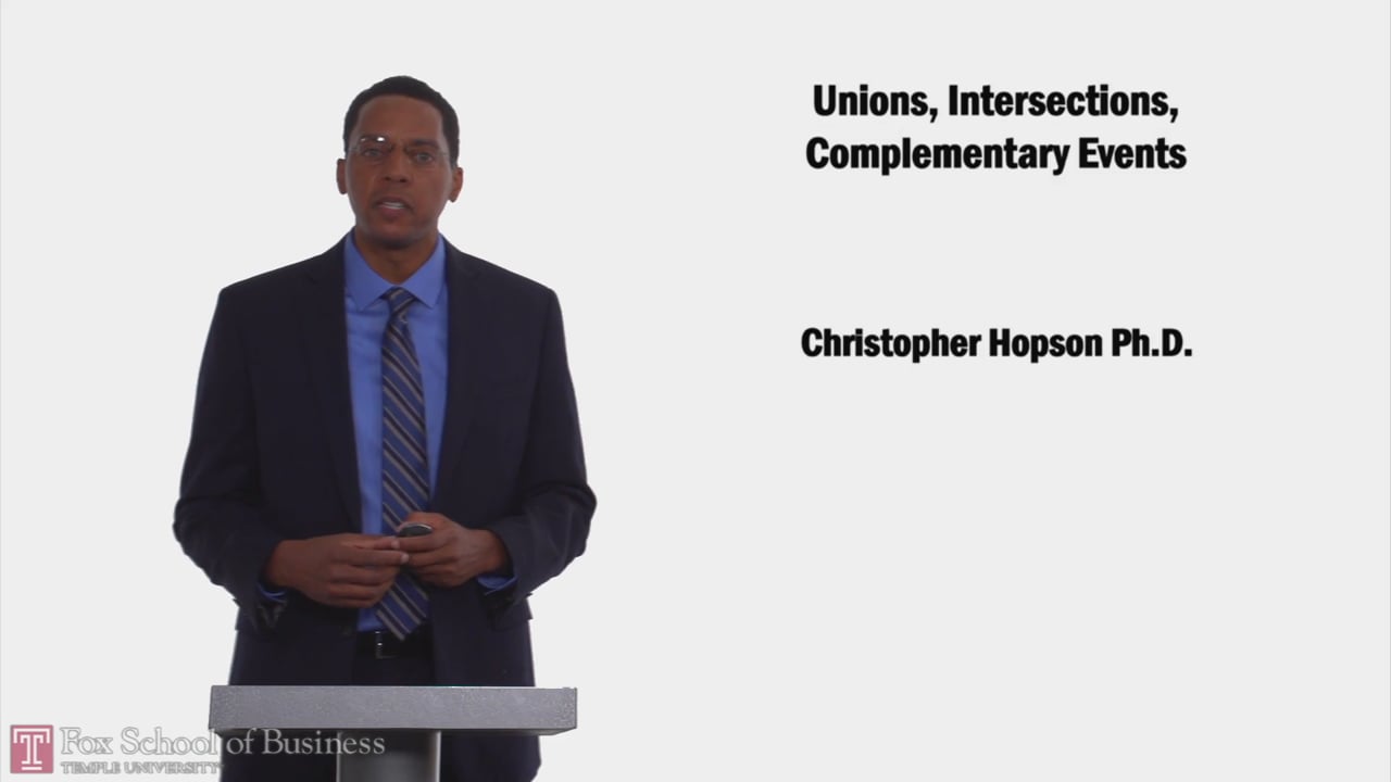 Unions, Intersections, Complementary Events