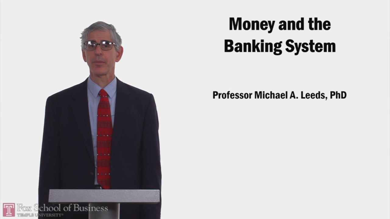 Money and the Banking System