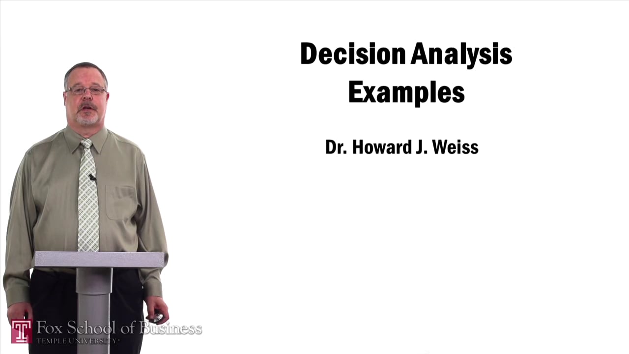 Decision Analysis Examples