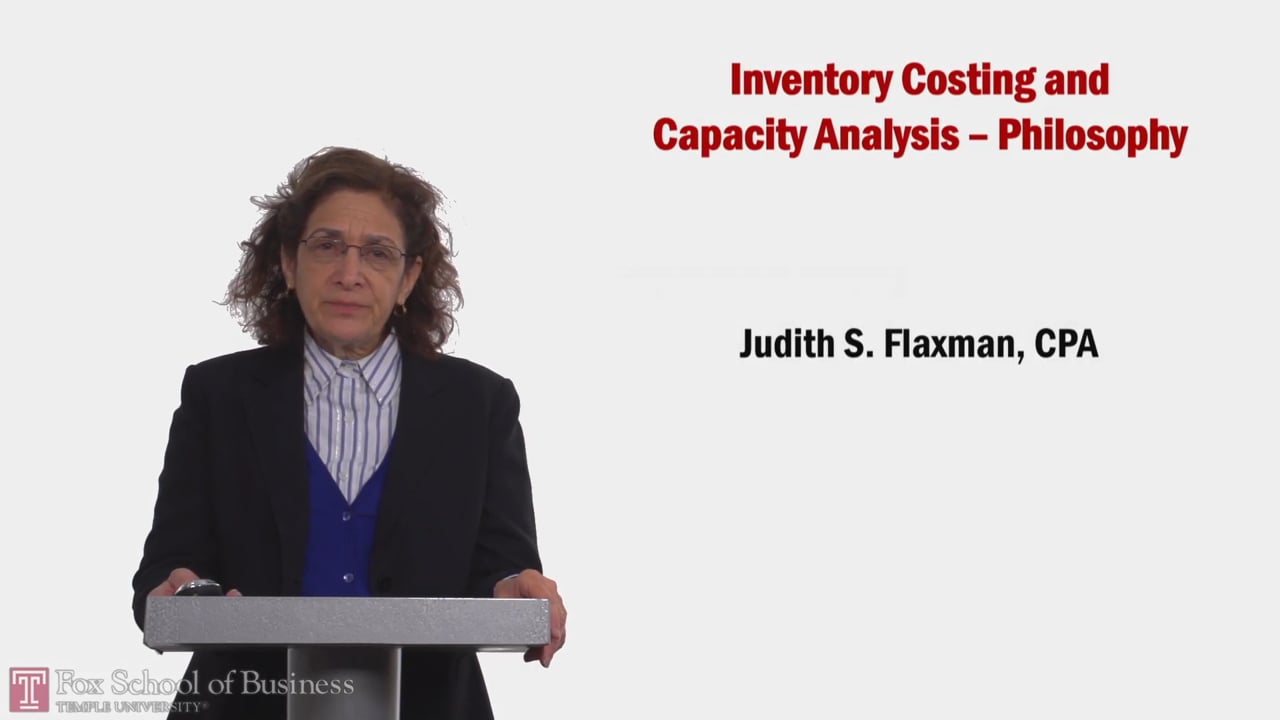 Inventory Costing and Capacity Analysis: Philosophy