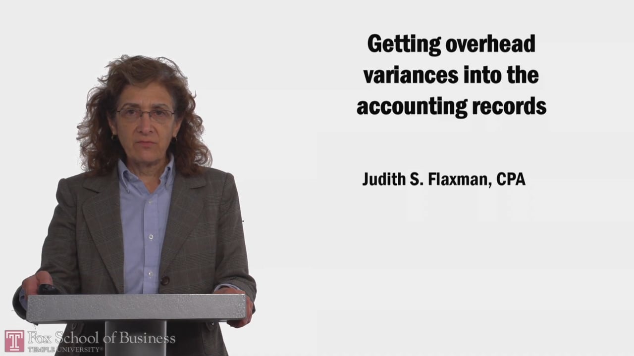 Getting Overhead Variances into the Accounting Records