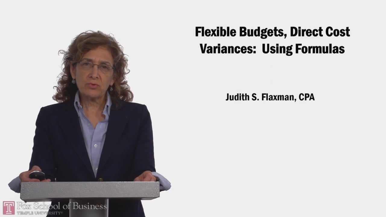 58110Flexible Budgets, Direct Cost Variances Using Formulas