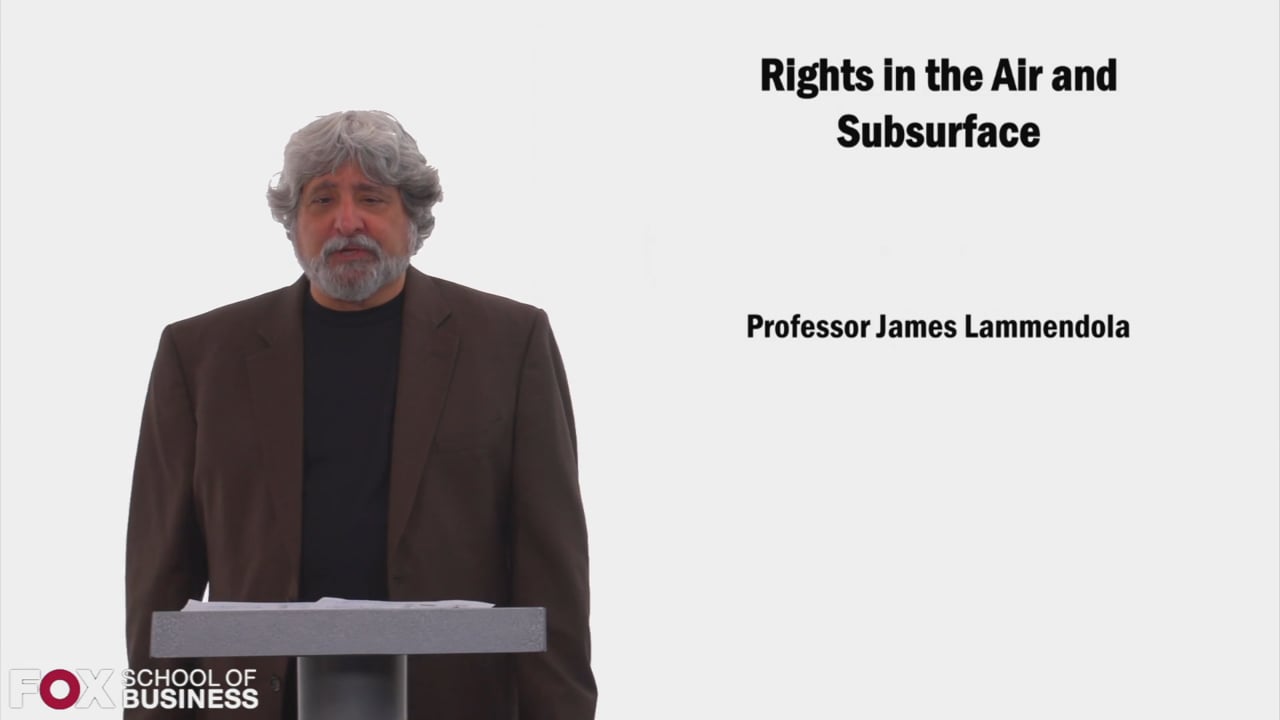 Rights in the Air and Subsurface